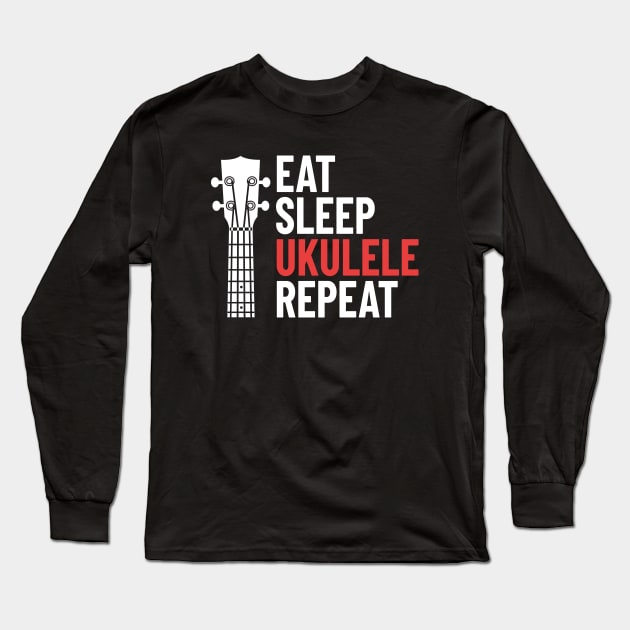 Eat Sleep Ukulele Repeat Ukulele Headstock Dark Theme Long Sleeve T-Shirt by nightsworthy